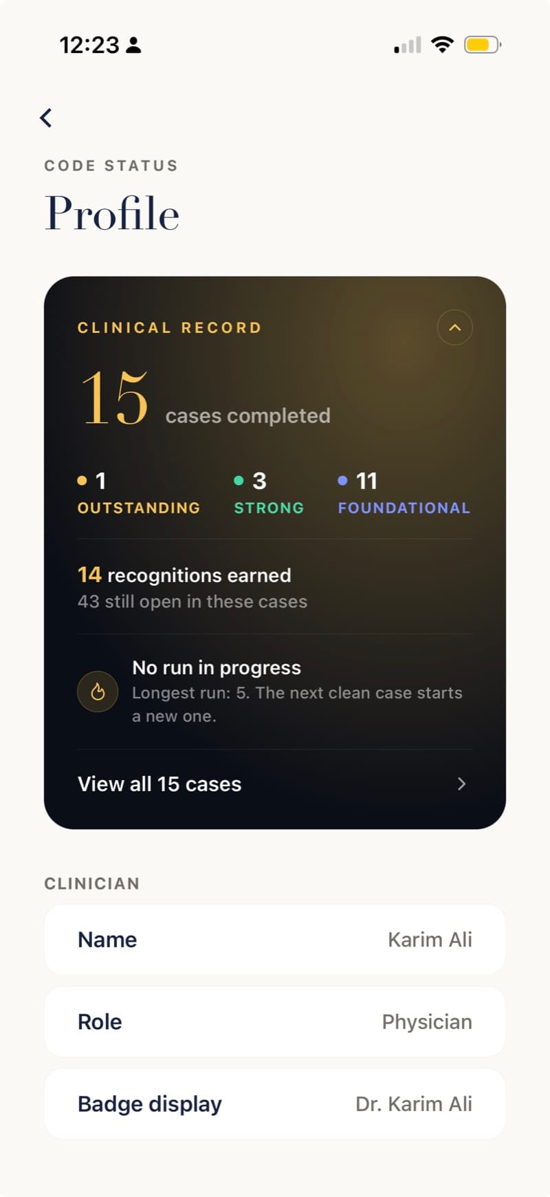 The clinical record: fifteen cases completed, split into outstanding, strong, and foundational, with fourteen recognitions earned.